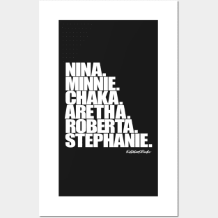 Nina, Minnie, Chaka, Aretha, Roberta, Stephanie Posters and Art